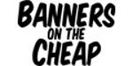 Banners on the Cheap Promos & Coupon Codes