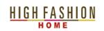 High Fashion Home Promos & Coupon Codes