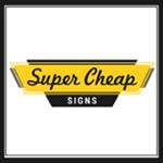 Super Cheap Signs Promos & Coupon Codes
